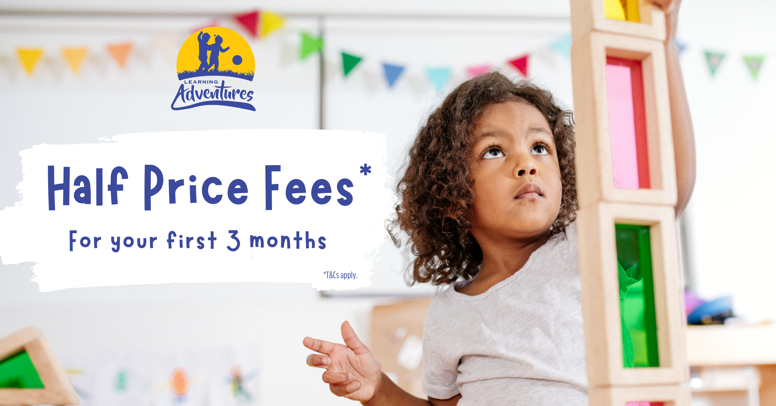 Learning Adventures Early Learning | Daycare | Preschool | Half Price Fees